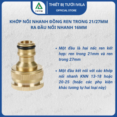 Khớp nối đồng ren trong 21/27mm ra đầu nối nhanh 16mm, Khớp nối nhanh ren trong 21/27mm (KNND012116)